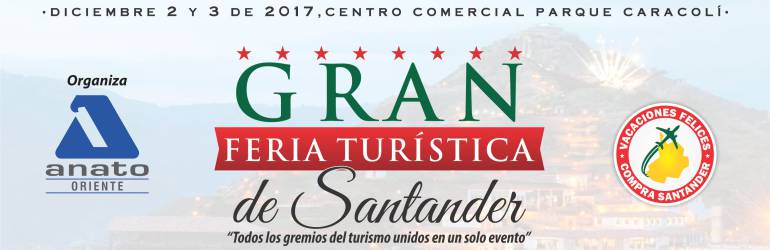 Quinta Feria Turística Santander Bucaramanga Caracolí: Uniendo los gremios del turismo Santandereano