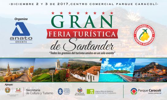 Quinta Feria Turística Santander Bucaramanga Caracolí: Uniendo los gremios del turismo Santandereano Quinta Feria Turística Santander Bucaramanga Caracolí: Uniendo los gremios del turismo Santandereano