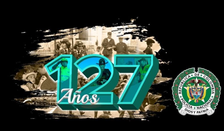 Policía Nacional, Colombia, Fuerzas millitares: 127 años celebra la policía nacional en caldas se realizarán actividades