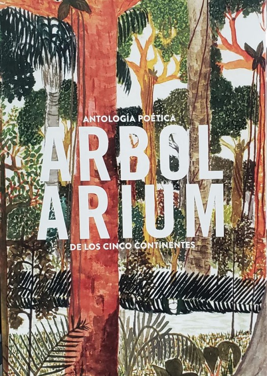 Árbol: Arbolarium: antología poética de los cinco continentes Árbol: Arbolarium: antología poética de los cinco continentes