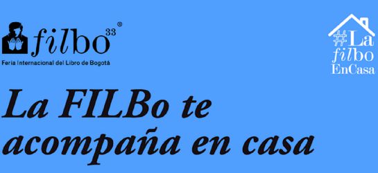 #LaFILBoEnCasa 2020 se hace por Facebook, Youtube e Instagram #LaFILBoEnCasa 2020 se hace por Facebook, Youtube e Instagram