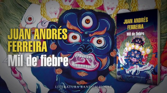Mil de fiebre: 'Mil de fiebre', una novela del uruguayo Juan Andrés Ferreira Mil de fiebre: 'Mil de fiebre', una novela del uruguayo Juan Andrés Ferreira