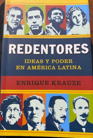 Redentores: Ideas y poder en América Latina Redentores: Ideas y poder en América Latina