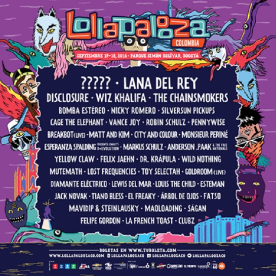 Lollapalooza Colombia 2016: Lana del Rey, Disclosure y más bandas confirmadas: Lollapalooza Colombia anuncia su cartel de artistas Lollapalooza Colombia 2016: Lana del Rey, Disclosure y más bandas confirmadas: Lollapalooza Colombia anuncia su cartel de artistas