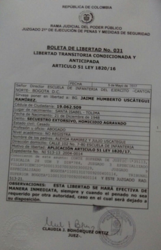 Boleta de libertad del general (r) Jaime Uscátegui Boleta de libertad del general (r) Jaime Uscátegui
