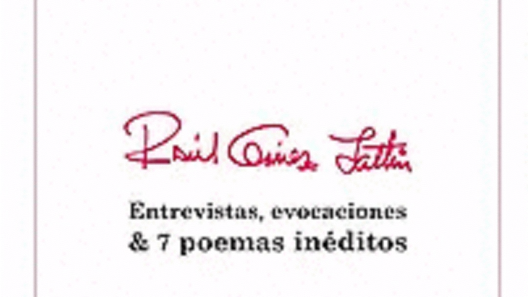 Raúl Gómez Jattin: entrevistas, evocaciones & 7 poemas inéditos