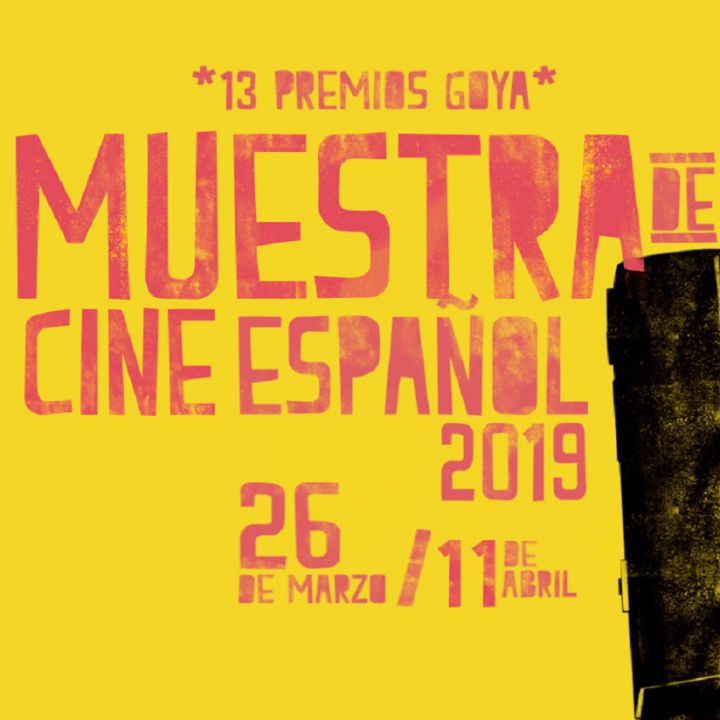 Películas ganadoras del Goya 2019 en la Muestra de Cine Español