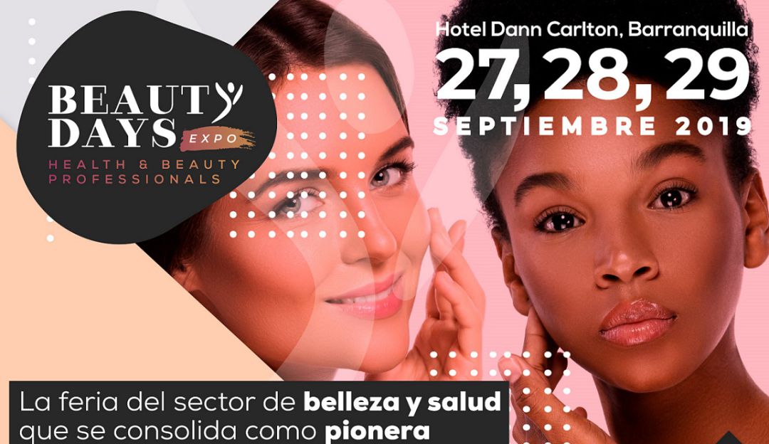 Llega a Barranquilla Beauty Days Expo 2019: Llega a Barranquilla Beauty Days Expo 2019