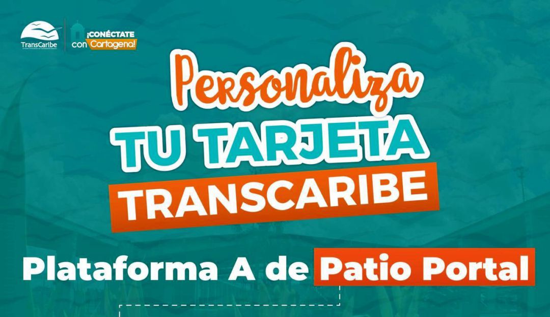 Transcaribe: En agosto, personalización de tarjetas en plataforma de Patio Portal