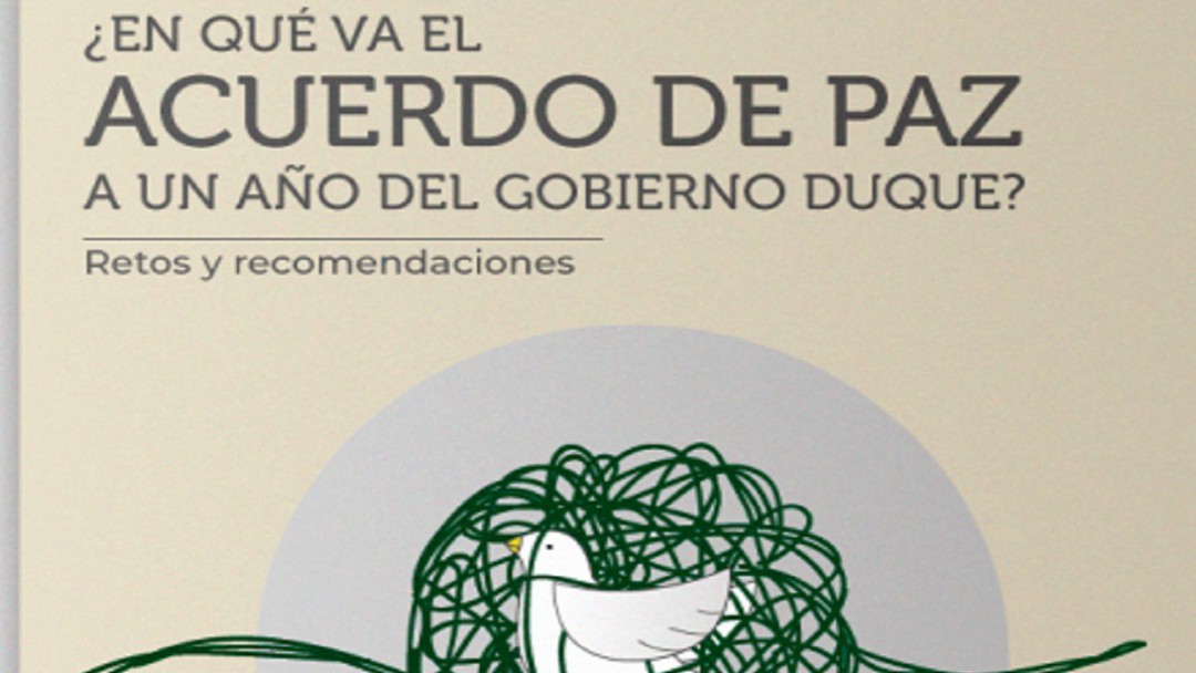 El primer año de Duque con la implementación del Acuerdo de Paz