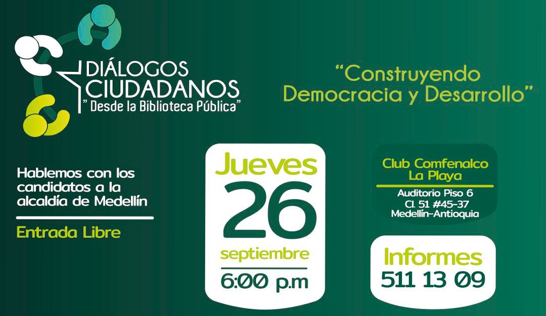 Diálogos ciudadanos, “Construyendo democracia y desarrollo”, Elecciones: Así se realizarán los foros Diálogos Ciudadanos de Comfenalco Antioquia