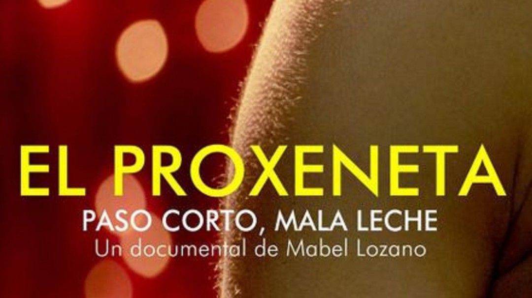 "EL PROXENETA, PASO LARGO, MALA LECHE"