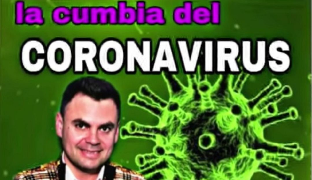 Coronavirus canción: A ritmo de cumbia, el Coronavirus se vuelve una canción