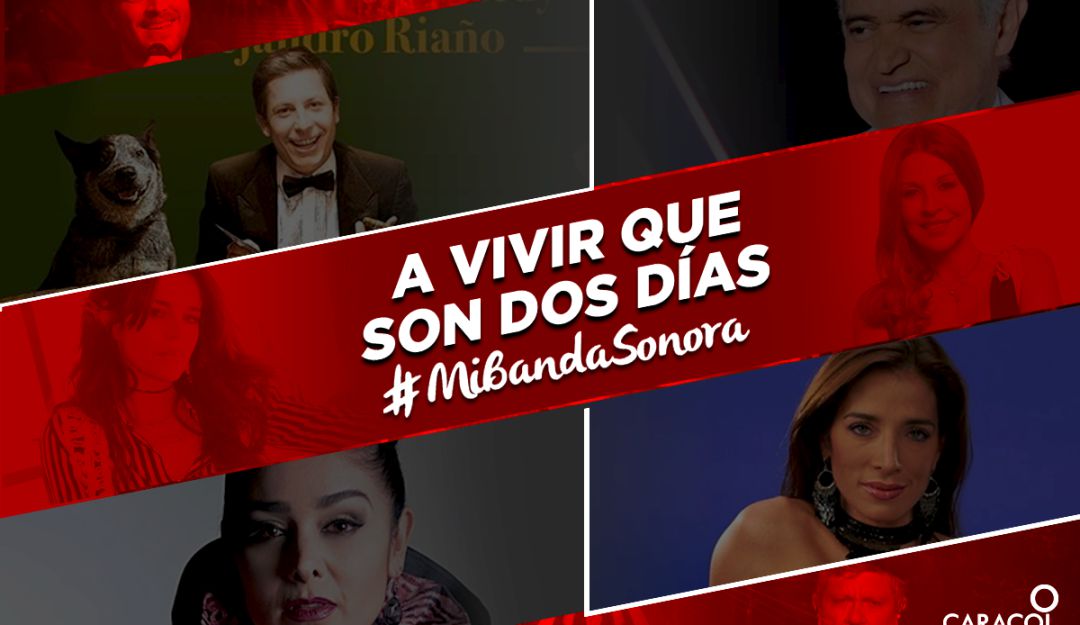 Famosos colombianos: ¿Qué Banda Sonora le gustaría escuchar este fin de semana?