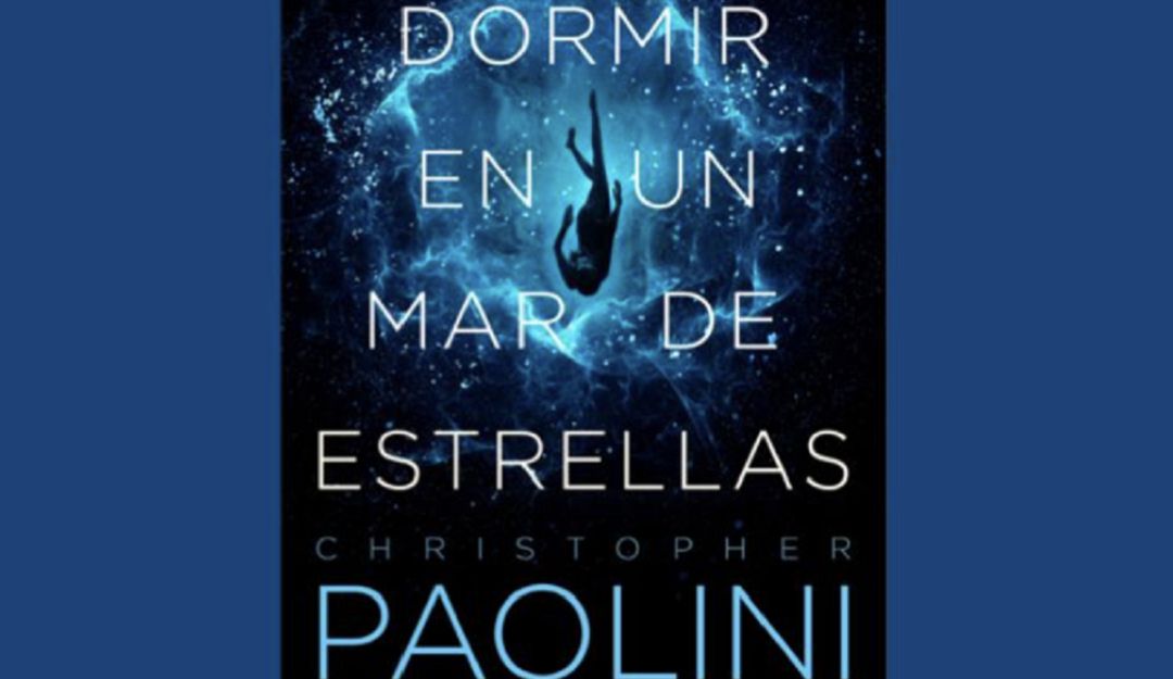 En noviembre llega “Dormir en un mar de estrellas” de Christopher Paolini