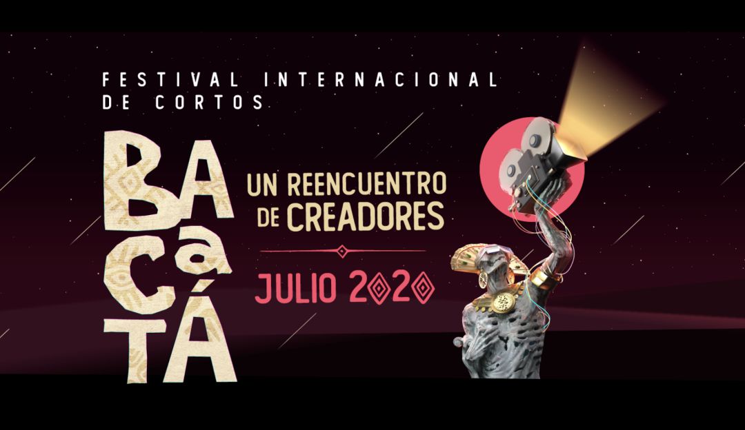 Festival de Cortos Bacatá: Abiertas las convocatorias para el Festival de Cortos Bacatá