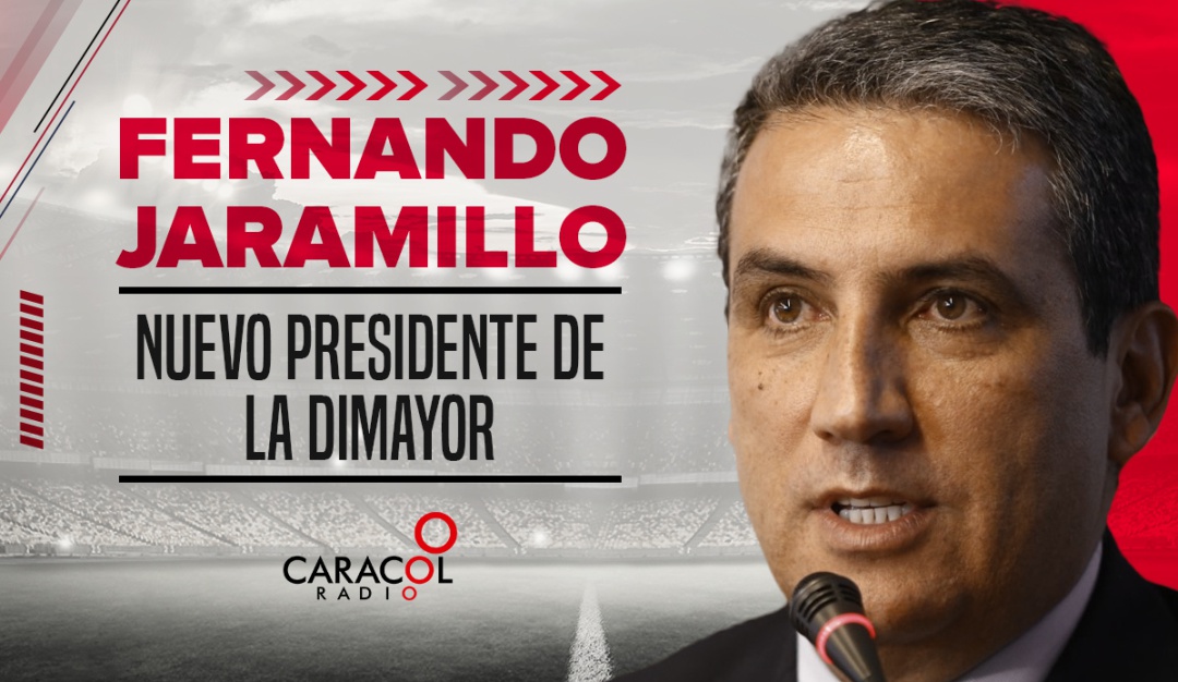 Nuevo presidente Dimayor: Fernando Jaramillo, elegido nuevo presidente de la Dimayor
