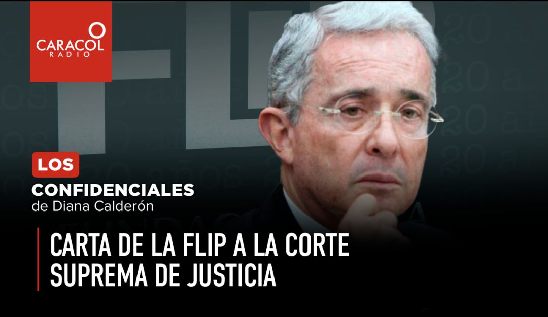FLIP, Uribe, Corte Suprema: Confidenciales de las 12