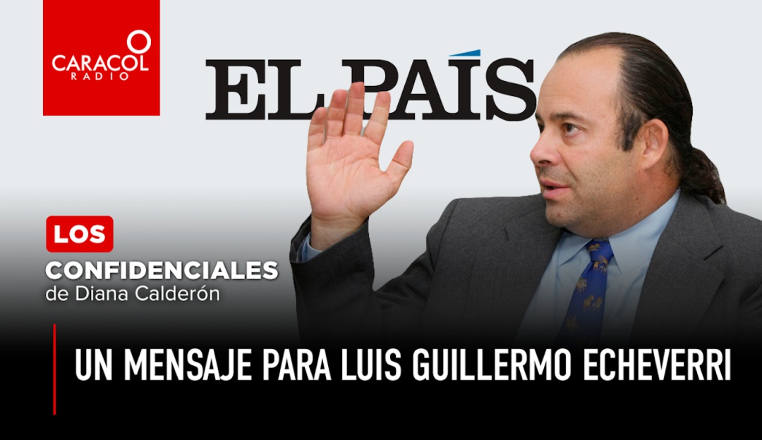 Luis Guillermo Echeverri Censura: Un mensaje a Luis Guillermo Echeverri