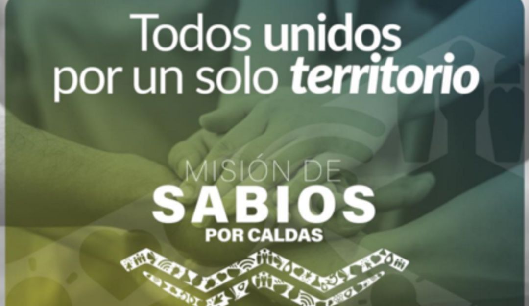 Misión de Sabios en Caldas: Abiertas las convocatorias para que caldenses conformen la Misión de Sabios