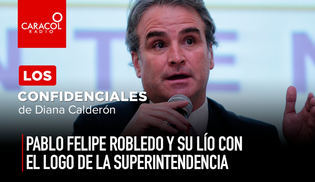 Confidenciales de las 12 Diana Calderón: Pablo Felipe Robledo y su lío con el logo de la Superintendencia