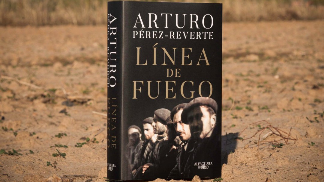 Línea de Fuego de Arturo Pérez-Reverte, una guerra entre hermanos