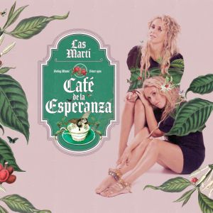 Las Martí resaltan el trabajo campesino con “Café de la esperanza” Las Martí resaltan el trabajo campesino con “Café de la esperanza”