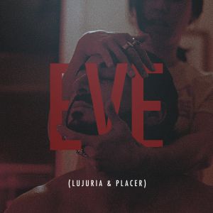 De Raíz presenta EVE, una apología al deseo De Raíz presenta EVE, una apología al deseo
