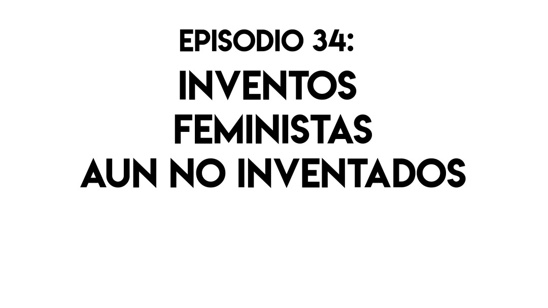 Inventos feministas aun no inventados