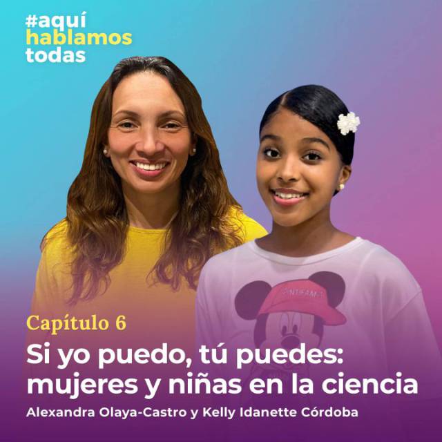 Si yo puedo, tú puedes: mujeres y niñas en la ciencia