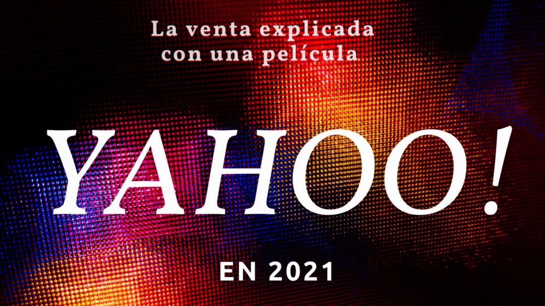 La venta de Yahoo explicada con una película