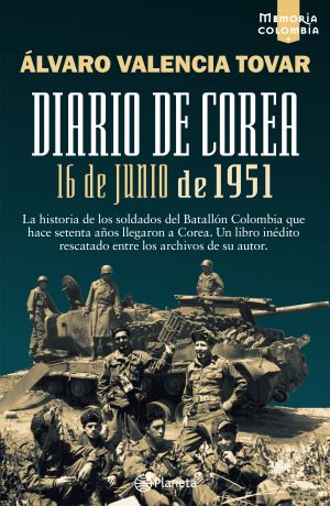 Portada del libro Diario de Corea, autoria de Álvaro Valencia Tovar (QEPD) Portada del libro Diario de Corea, autoria de Álvaro Valencia Tovar (QEPD)