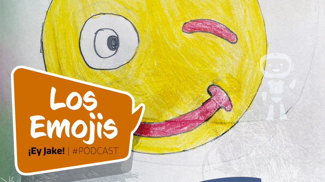 ¡Ey Jake! ¿qué son los Emojis?