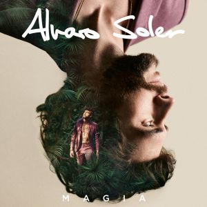 Álbum Magia de Álvaro Soler Álbum Magia de Álvaro Soler