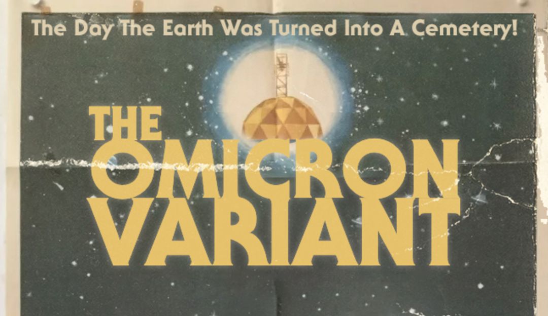 “Edité la frase ‘The Omicron Variant’ en un montón de carteles de películas de ciencia ficción de los 70 #Omicron”, dice el mensaje de esta publicación “Edité la frase ‘The Omicron Variant’ en un montón de carteles de películas de ciencia ficción de los 70 #Omicron”, dice el mensaje de esta publicación