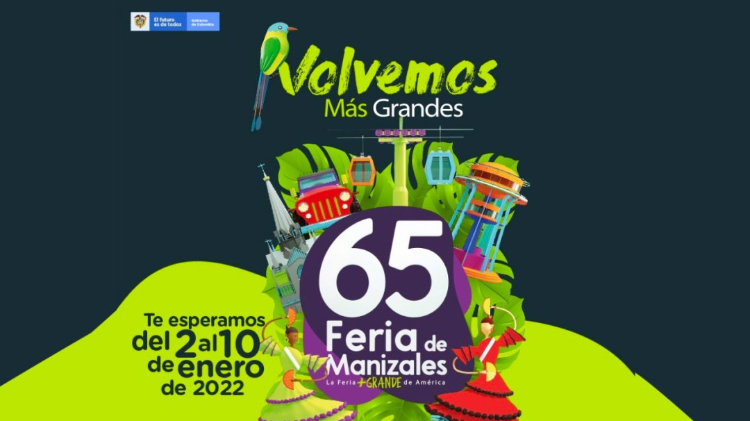 Regresa la Feria de Manizales del 2 al 10 de enero de 2022
