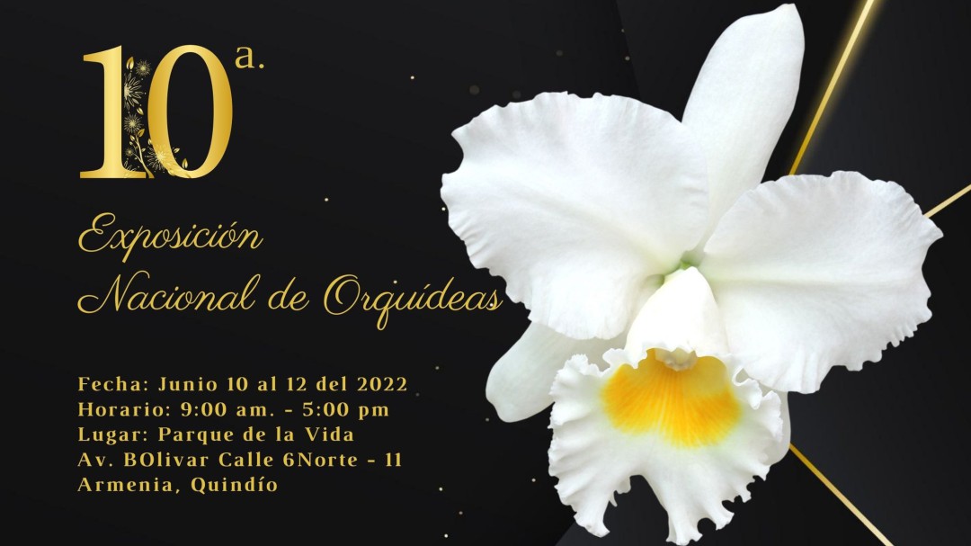 Parque de la Vida, Exposición Nacional de Orquídeas en Armenia