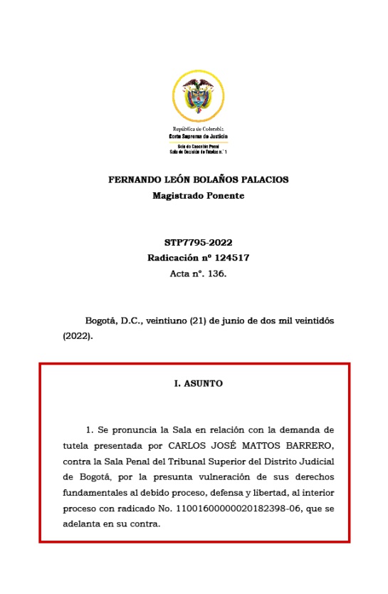 Fallo Corte Suprema de Justicia que rechaza la tutela que interpuso Carlos Mattos Fallo Corte Suprema de Justicia que rechaza la tutela que interpuso Carlos Mattos