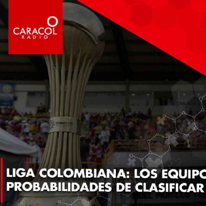 Liga colombiana: los equipos con más probabilidades de clasificar a los 8